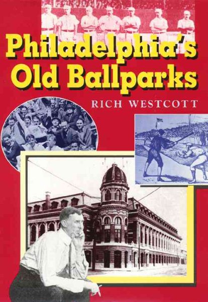 Philadelphia's Old Ballparks (Baseball In America) cover