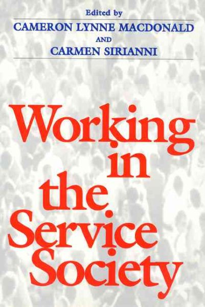 Working In the Service Society (Labor And Social Change) cover