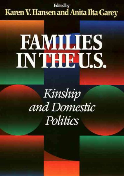 Families in the U.S.: Kinship and Domestic Politics (Women in the Political Economy) cover