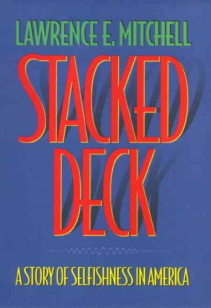 Stacked Deck: A Story of Selfishness in America cover