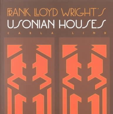 Frank Lloyd Wright's Usonian Houses (Wright at a Glance Series) cover