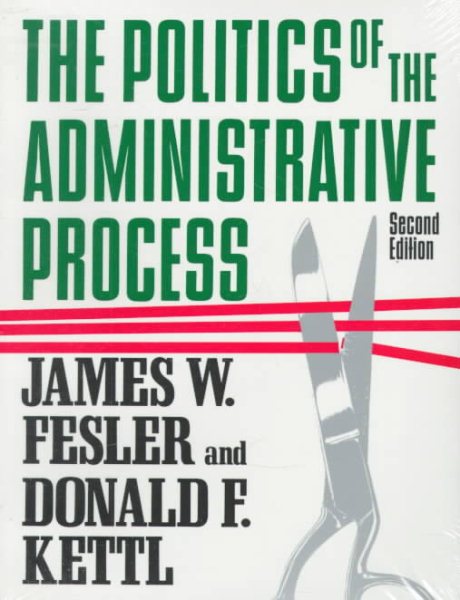 The Politics of the Administrative Process (Public Administration and Public Policy) cover