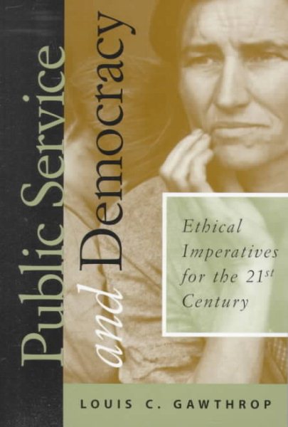 Public Service and Democracy: Ethical Imperatives for the 21st Century cover