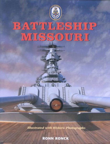 Battleship Missouri: The Battleship Missouri Memorial in Pearl Harbor, Hawaii cover