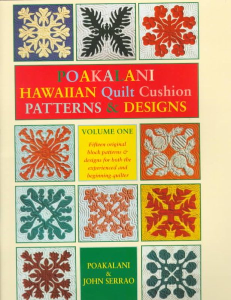 Poakalani: Hawaiian Quilt Cushion Patterns & Designs, Vol. 1 cover