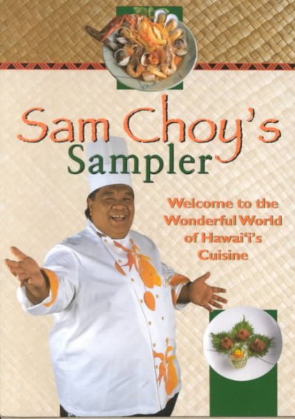 Sam Choy’s Sampler:  Hawaii’s Favorite Recipes cover