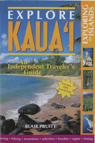 Explore Kauai: An Independent Traveler's Guide cover