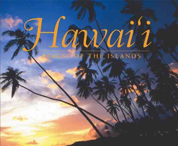 Hawaii: Images of the Islands cover