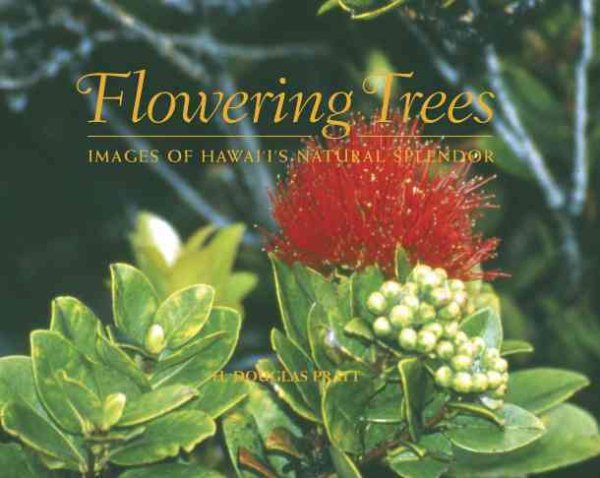 Flowering Trees; Images of Hawaii's Natural Beauty