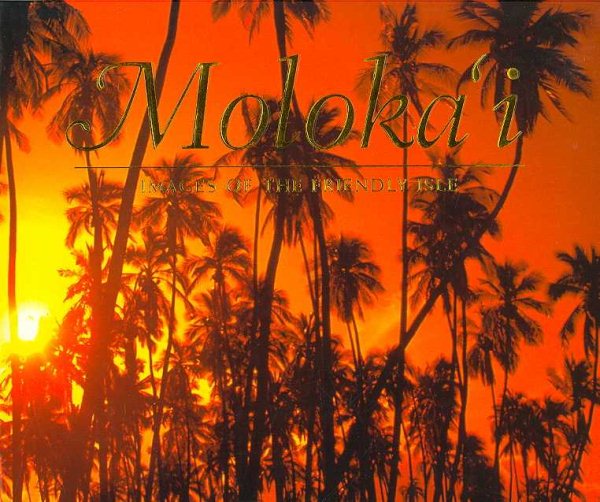 Molokai Images of the Friendly Isle cover