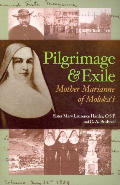 Pilgrimage & Exile: Mother Marianne of Moloka`i cover