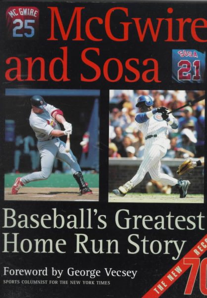 MCGWIRE AND SOSA: Baseball's Greatest Home Run Story cover