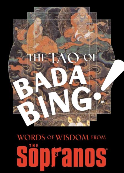 The Tao of Bada Bing: Words of Wisdom from The Sopranos cover
