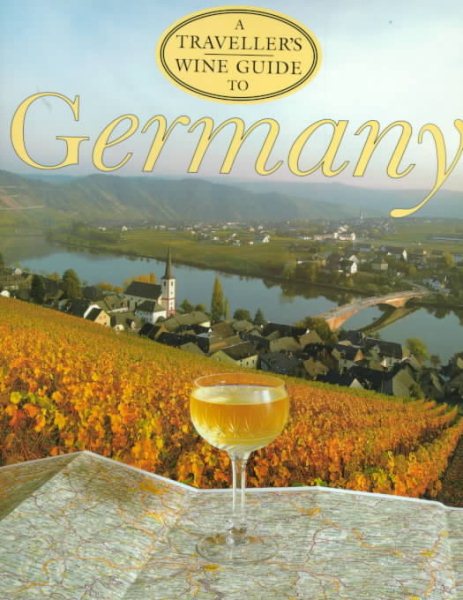 A Traveller's Wine Guide to Germany (Traveller's Wine Guides) cover