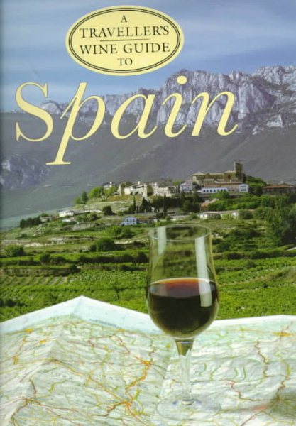 A Traveller's Wine Guide to Spain (Traveller's Wine Guides) cover