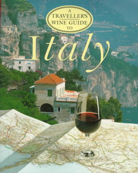 A Traveller's Wine Guide to Italy (Traveller's Wine Guides) cover