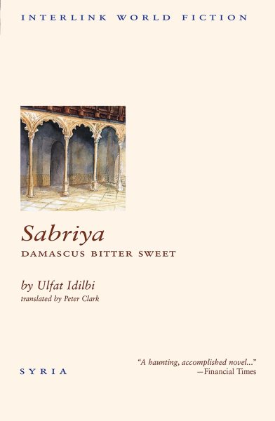 Sabriya: Damascus Bitter Sweet (Interlink World Fiction) cover