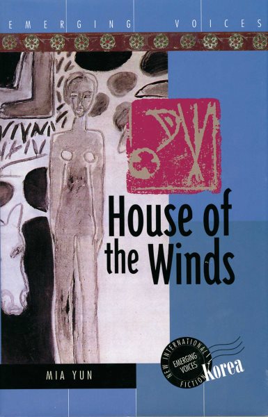 House of the Winds (Emerging Voices. New International Fiction) cover
