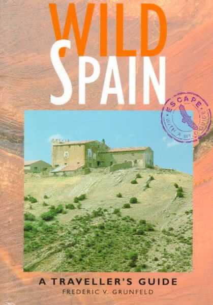 Wild Spain: A Traveller's Guide (Wild Guides) cover