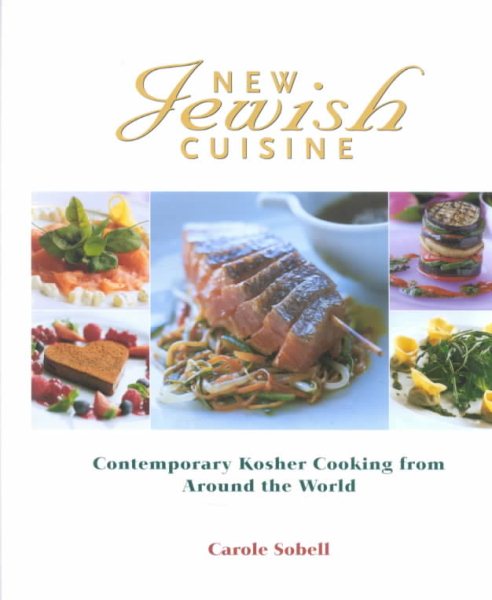 New Jewish Cuisine: Contemporary Kosher Cooking from Around the World cover