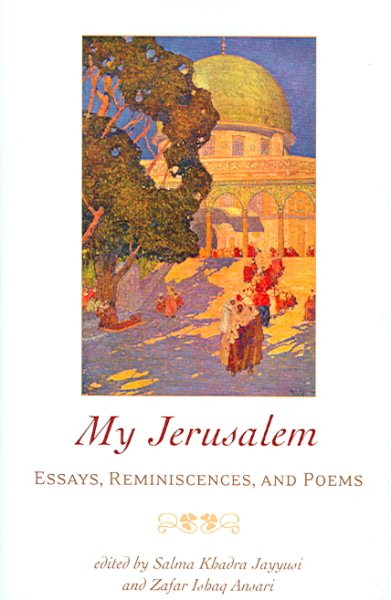 My Jerusalem: Essays, Reminiscences, and Poems cover