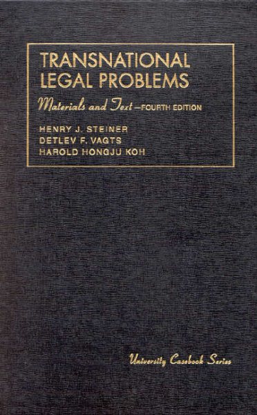 Transnational Legal Problems: Materials and Text (University Casebook Series) cover