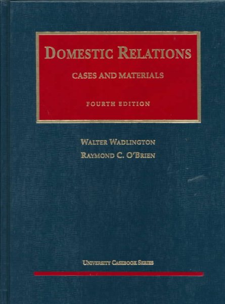 Cases and Materials on Domestic Relations, Fourth Edition cover