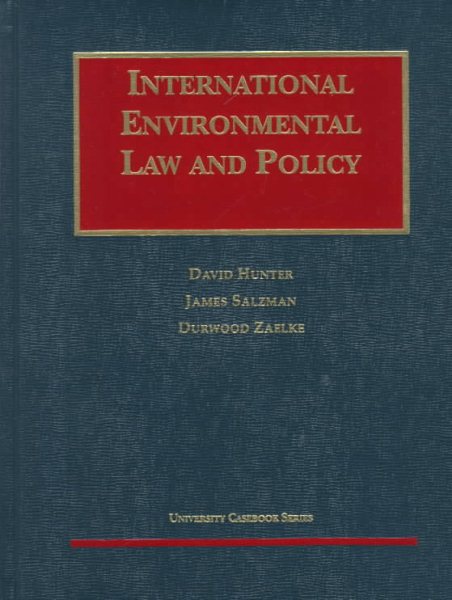 International Environmental Law and Policy (University Casebook Series) cover