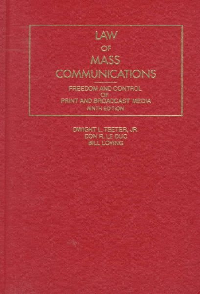 Law of Mass Communications: Freedom and Control of Print and Broadcast Media