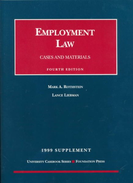 Employment Law: 1999 Supplement : Cases and Materials