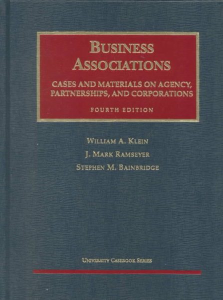 Business Associations: Cases and Materials on Agency, Partnerships, and Corporations (4th Edition) cover