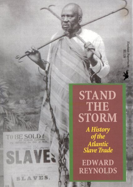 Stand the Storm: A History of the Atlantic Slave Trade cover
