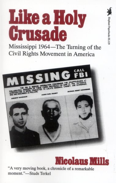 Like a Holy Crusade: Mississippi 1964 -- The Turning of the Civil Rights Movement in America cover