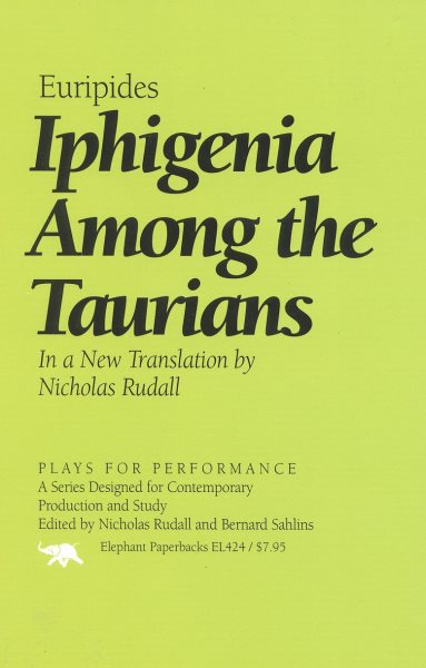 Iphigenia Among the Taurians (Plays for Performance Series) cover