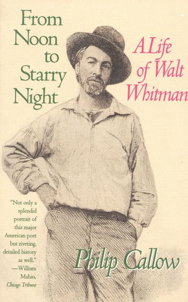 From Noon to Starry Night: A Life of Walt Whitman cover