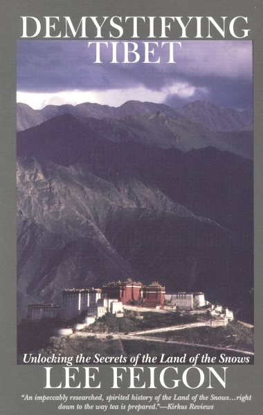 Demystifying Tibet: Unlocking the Secrets of the Land of the Snows cover