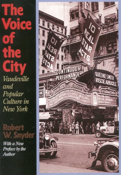The Voice of the City: Vaudeville and Popular Culture in New York cover