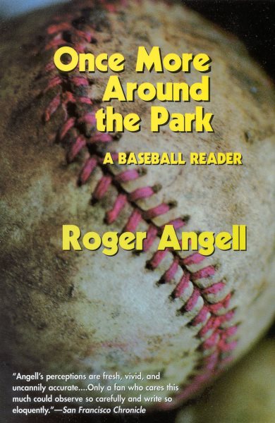 Once More Around the Park: A Baseball Reader cover