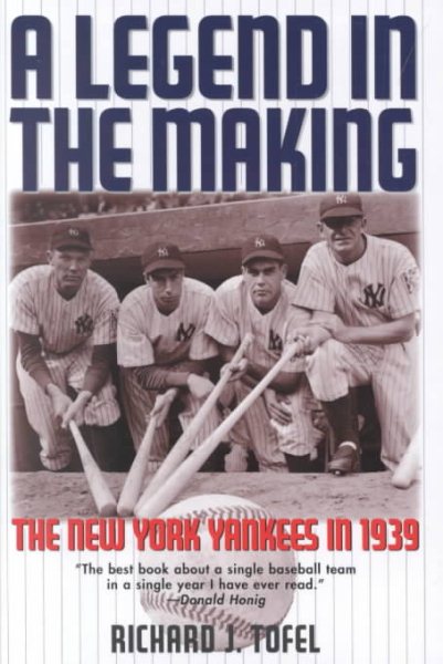 A Legend in the Making: The New York Yankees in 1939 cover