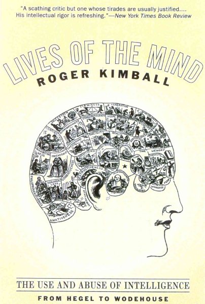 Lives of the Mind: The Use and Abuse of Intelligence from Hegel to Wodehouse cover