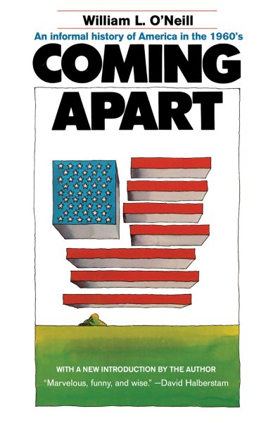 Coming Apart: An Informal History of America in the 1960s cover