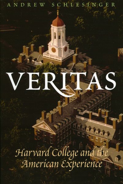 Veritas: Harvard College and the American Experience cover