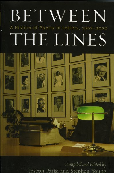 Between the Lines: A History of Poetry in Letters, 1962-2002 cover