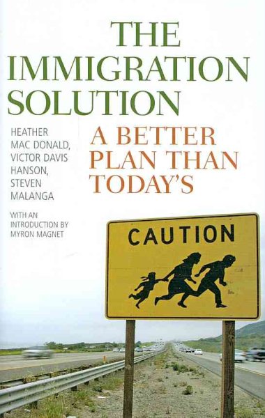 The Immigration Solution: A Better Plan Than Today's cover