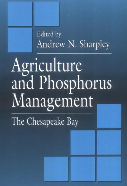 Agriculture and Phosphorus Management: The Chesapeake Bay cover