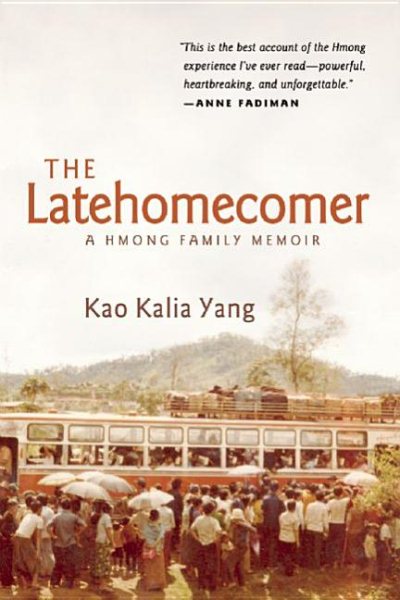 The Latehomecomer: A Hmong Family Memoir cover