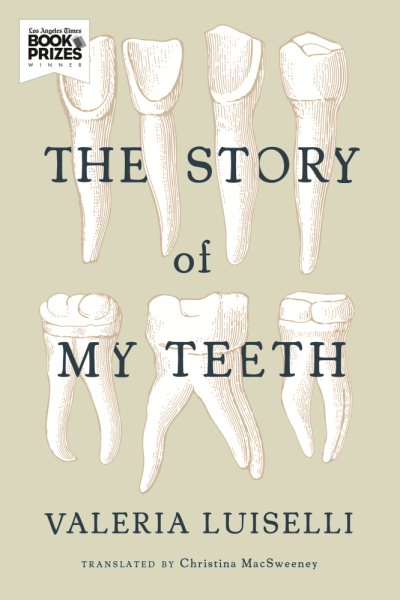 The Story of My Teeth