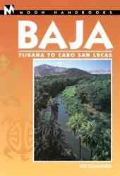 Moon Handbooks Baja: Tijuana to Cabo San Lucas (Moon Baja) cover