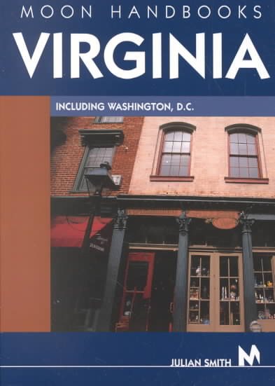 Moon Handbooks Virginia: Including Washington, D.C. (Moon Virginia) cover