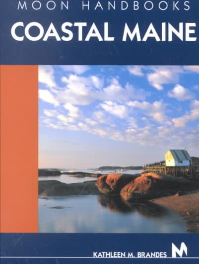 Moon Handbooks Coastal Maine (Moon Coastal Maine) cover